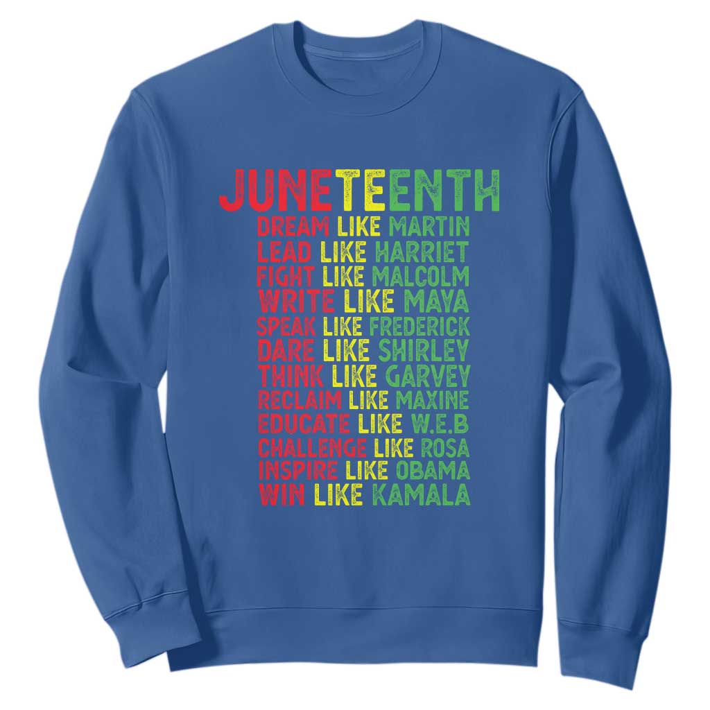 Happy Juneteenth Sweatshirt Dream Like Leaders TS01