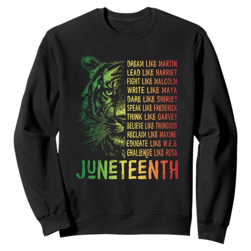 Juneteenth Sweatshirt Dream Like Leaders TS01