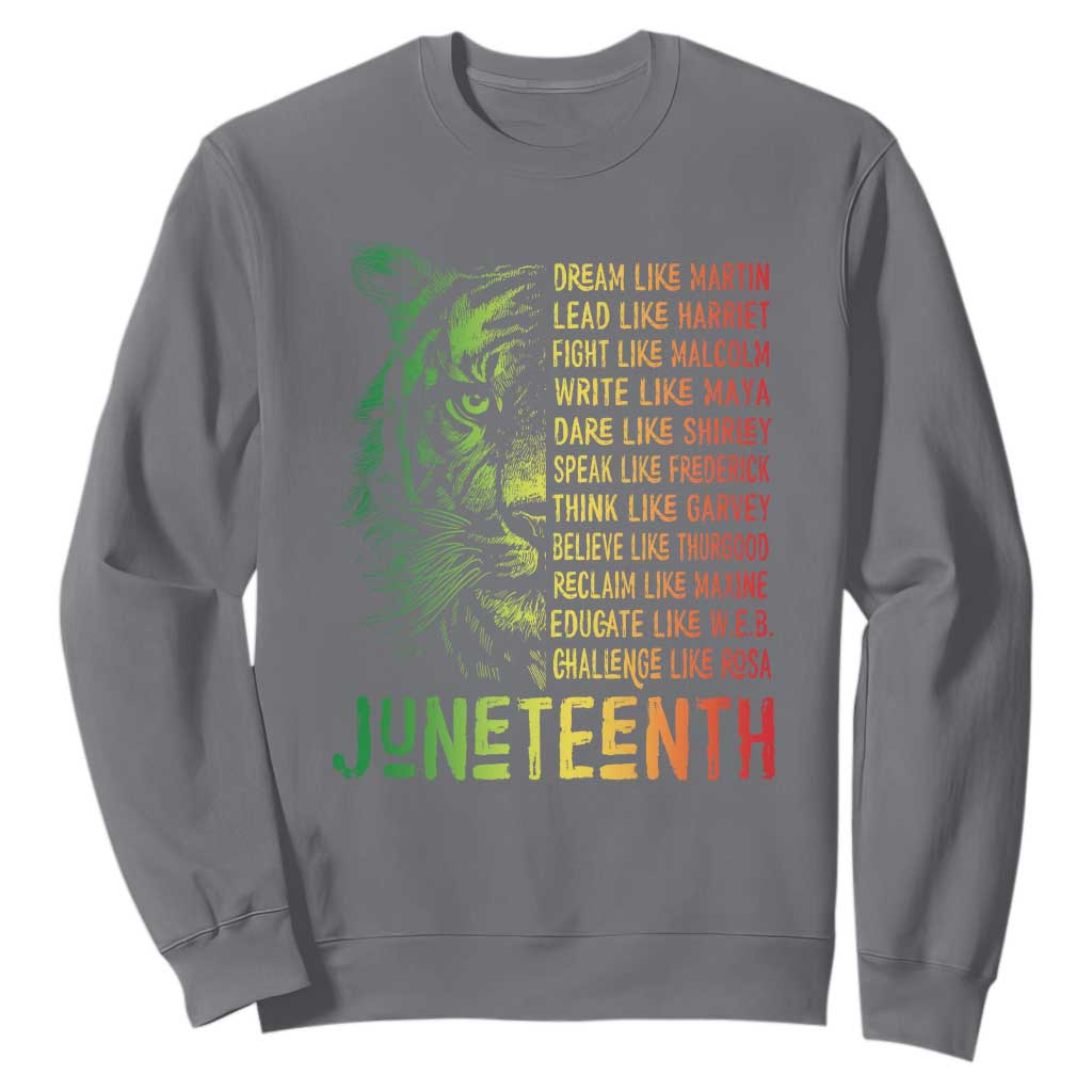 Juneteenth Sweatshirt Dream Like Leaders TS01