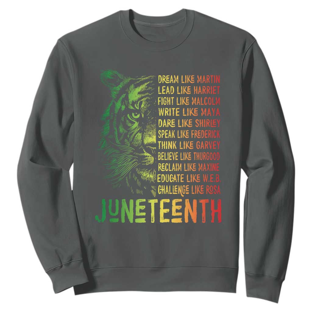 Juneteenth Sweatshirt Dream Like Leaders TS01