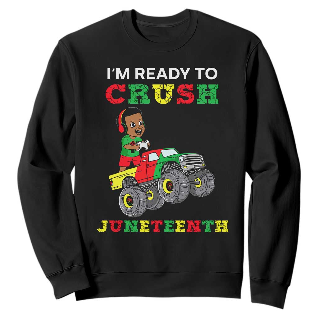 Black Boy Gamer Sweatshirt I'm Ready To Crush Juneteenth for Boys Toddler TS01