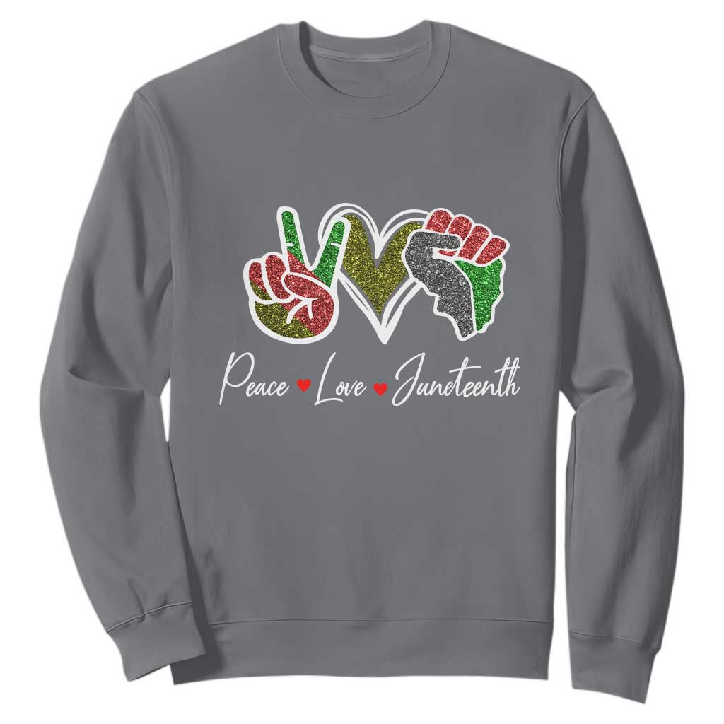 Peace Love Juneteenth Sweatshirt Black Freedom TS01