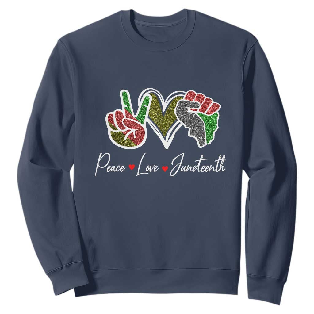 Peace Love Juneteenth Sweatshirt Black Freedom TS01