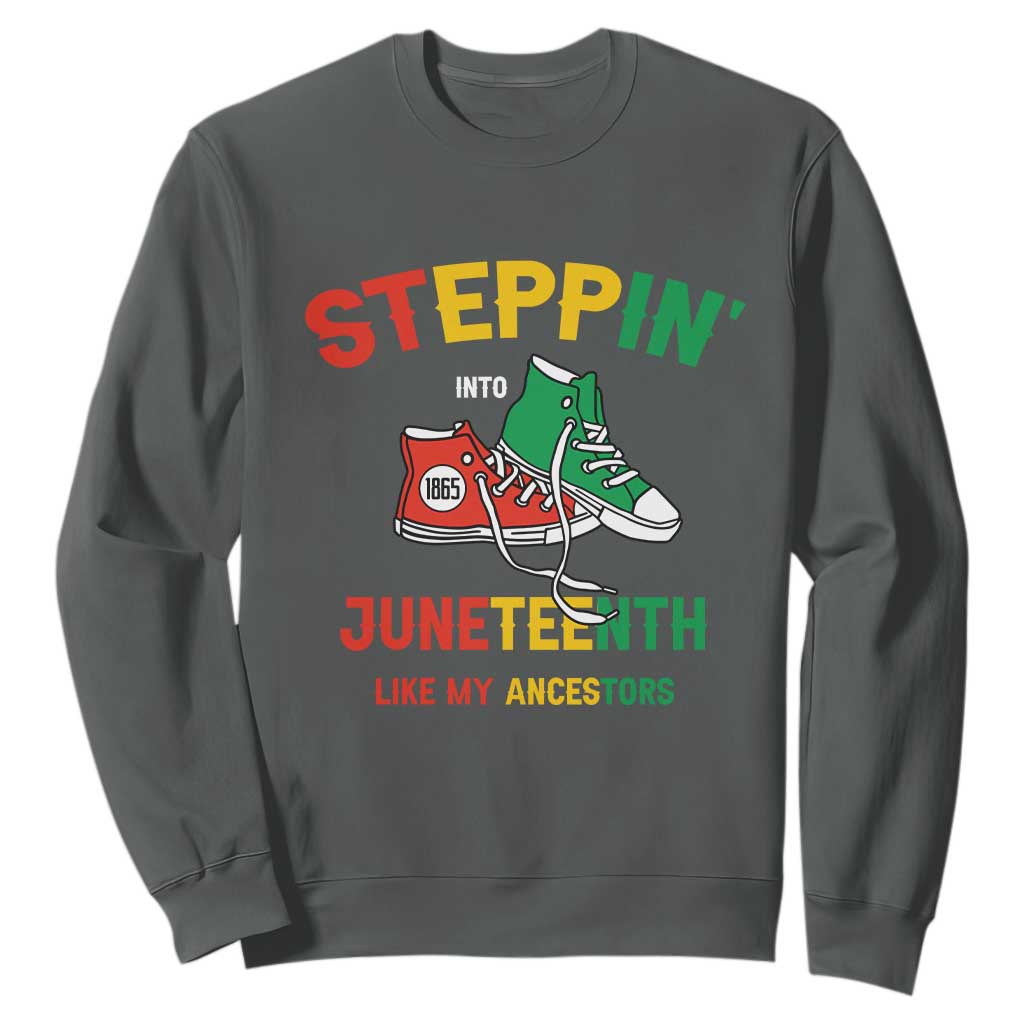 Stepping into Juneteenth 1865 Sweatshirt Like My Ancestors Sneakers TS01