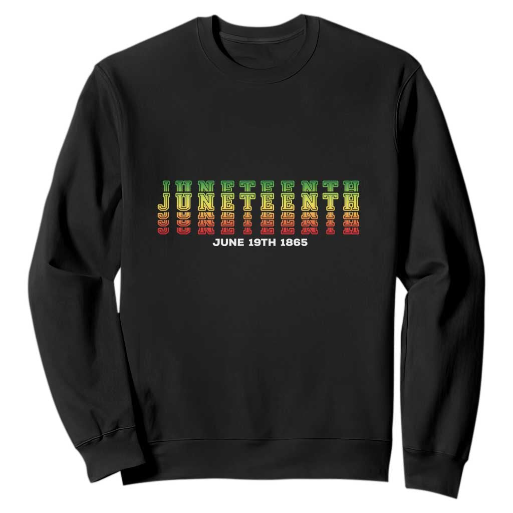 Juneteenth Is My Independence Day Sweatshirt TS01