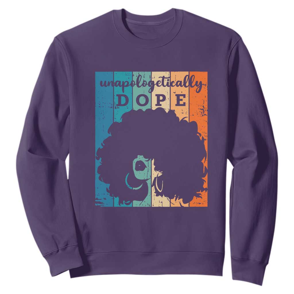 Unapologetically Dope Black Sweatshirt African American Pride TS01