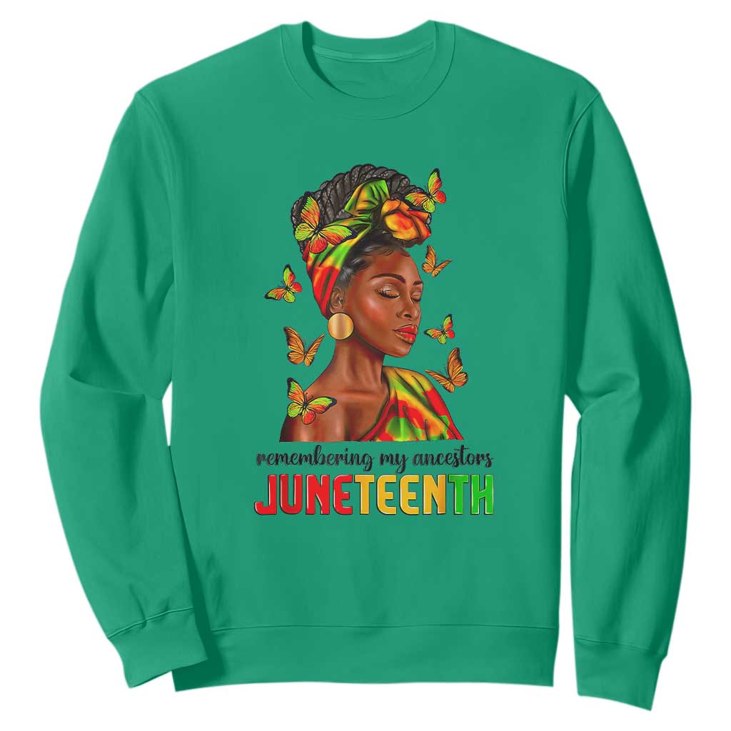 Black Women Sweatshirt Remembering My Ancestors Juneteenth Celebration TS01