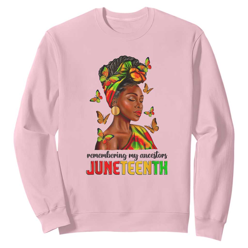 Black Women Sweatshirt Remembering My Ancestors Juneteenth Celebration TS01