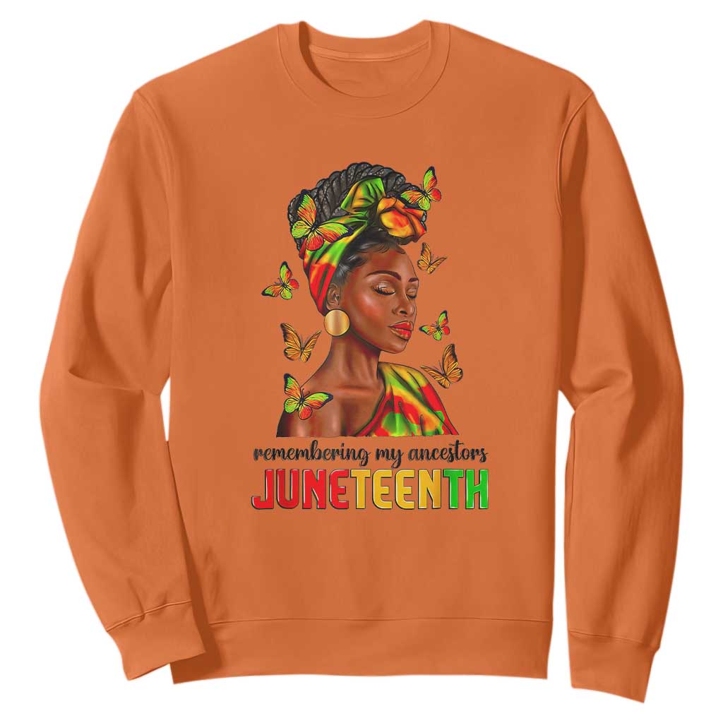 Black Women Sweatshirt Remembering My Ancestors Juneteenth Celebration TS01