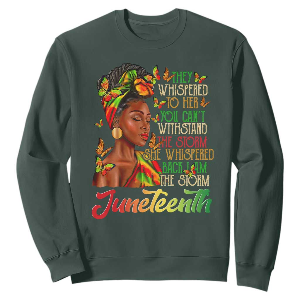 Juneteenth Black Women Sweatshirt I Am The Storm Black History Month TS01