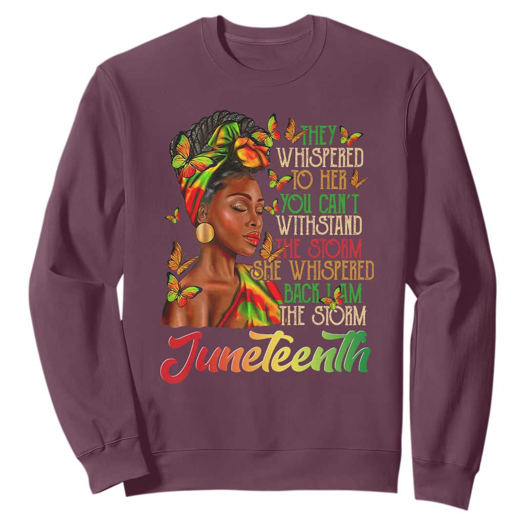Juneteenth Black Women Sweatshirt I Am The Storm Black History Month TS01