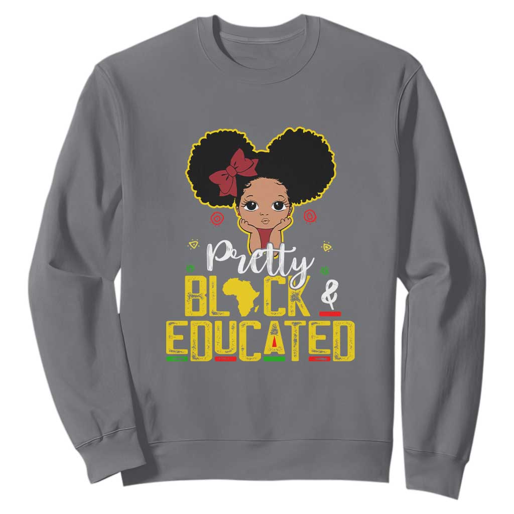 Pretty Black and Educated Sweatshirt I Am The Strong Afro Queen TS01