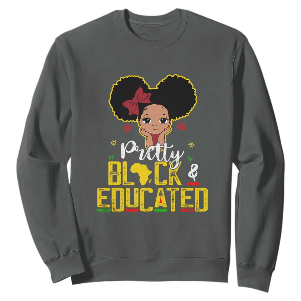 Pretty Black and Educated Sweatshirt I Am The Strong Afro Queen TS01