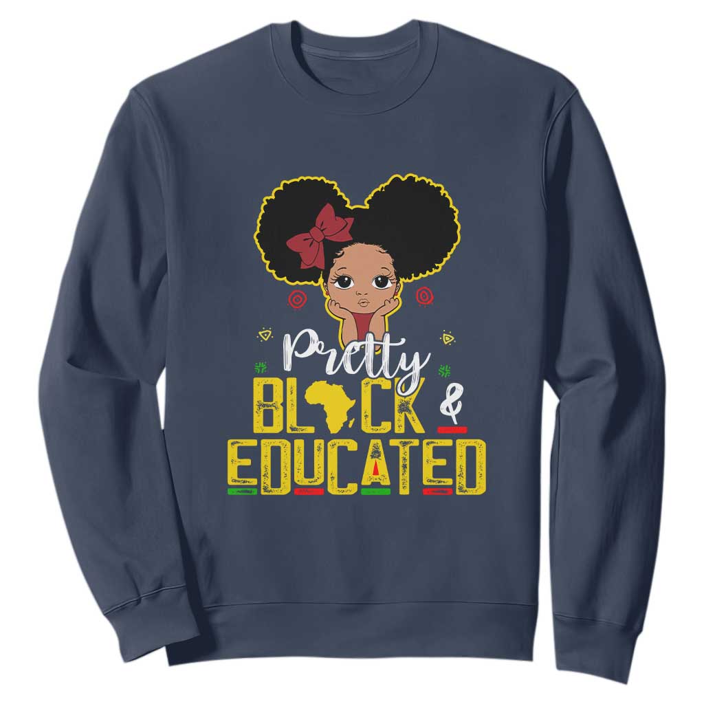 Pretty Black and Educated Sweatshirt I Am The Strong Afro Queen TS01
