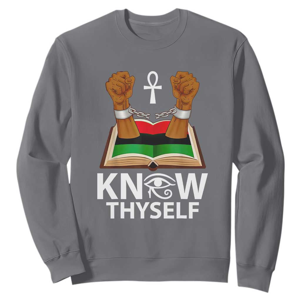 African American History Sweatshirt Know Thyself Break The Chains TS01