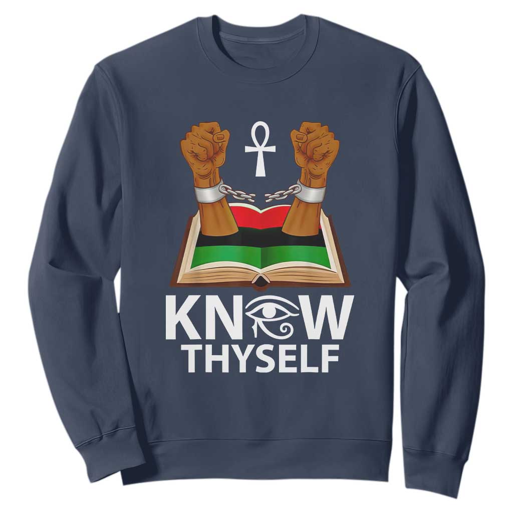 African American History Sweatshirt Know Thyself Break The Chains TS01