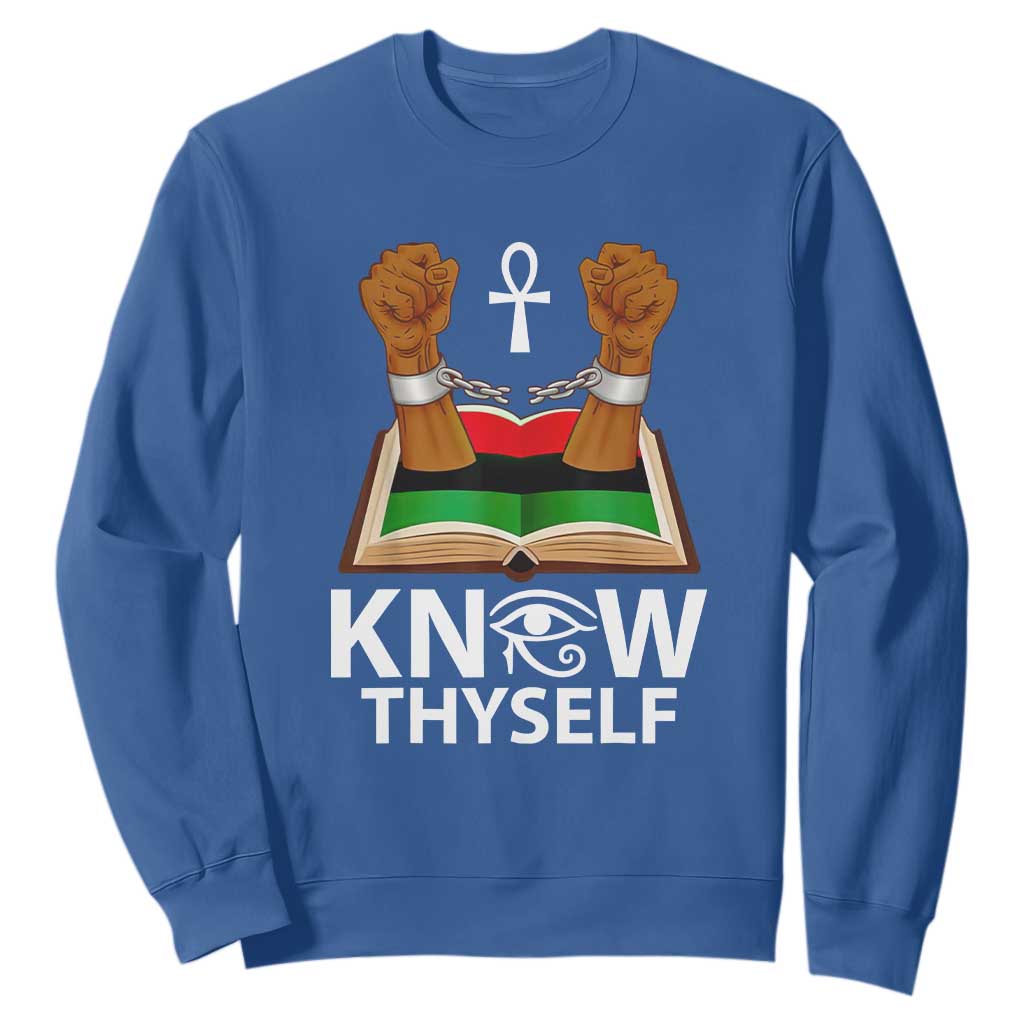 African American History Sweatshirt Know Thyself Break The Chains TS01