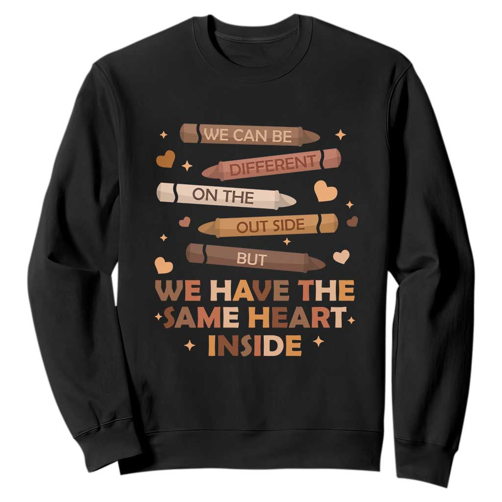 Black Pride Teaching Sweatshirt For Teacher We Have The Same Heart Inside BHM African American TS01