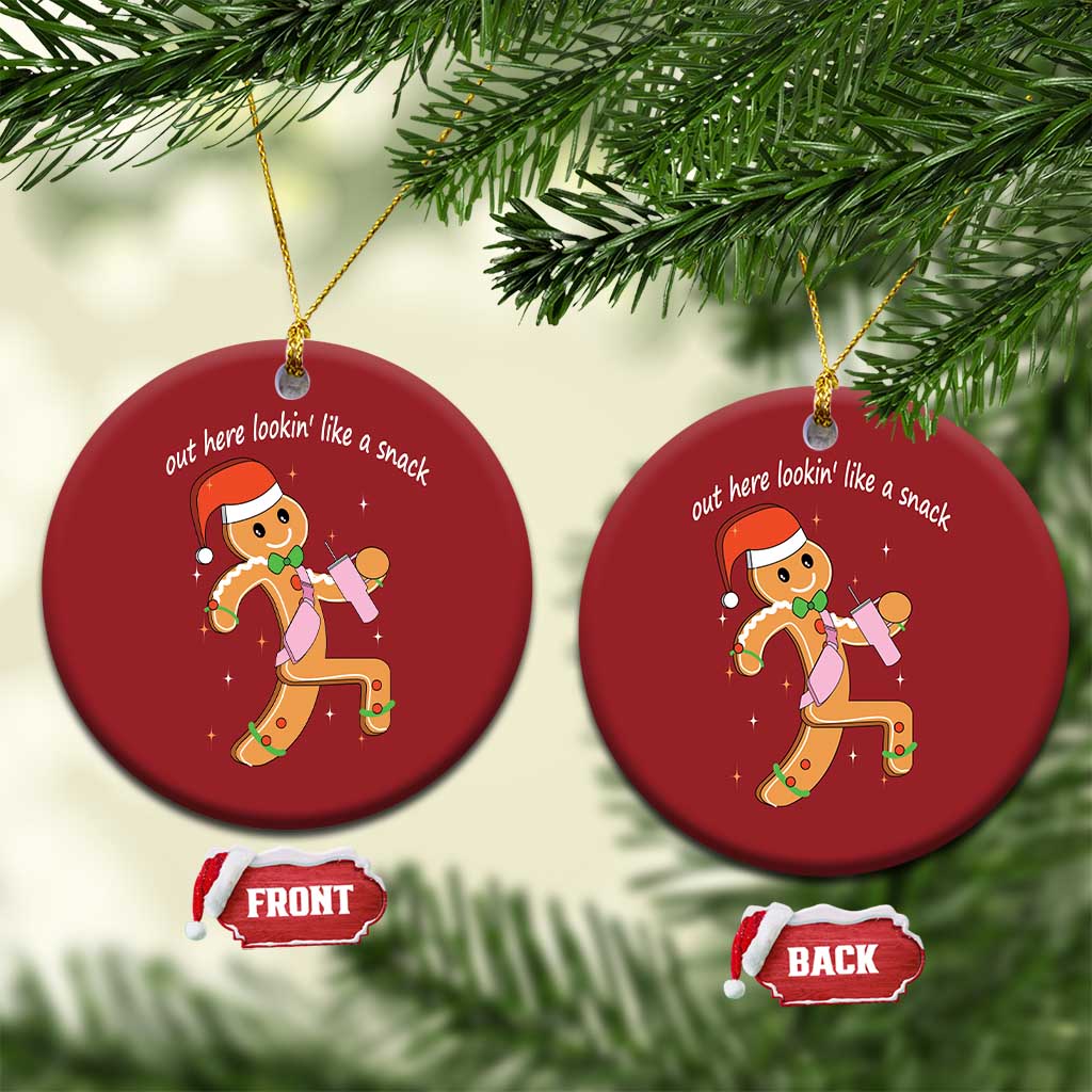Boujee Gingerbread Man Christmas Ornament Out Here Lookin' Like A Snack TS02