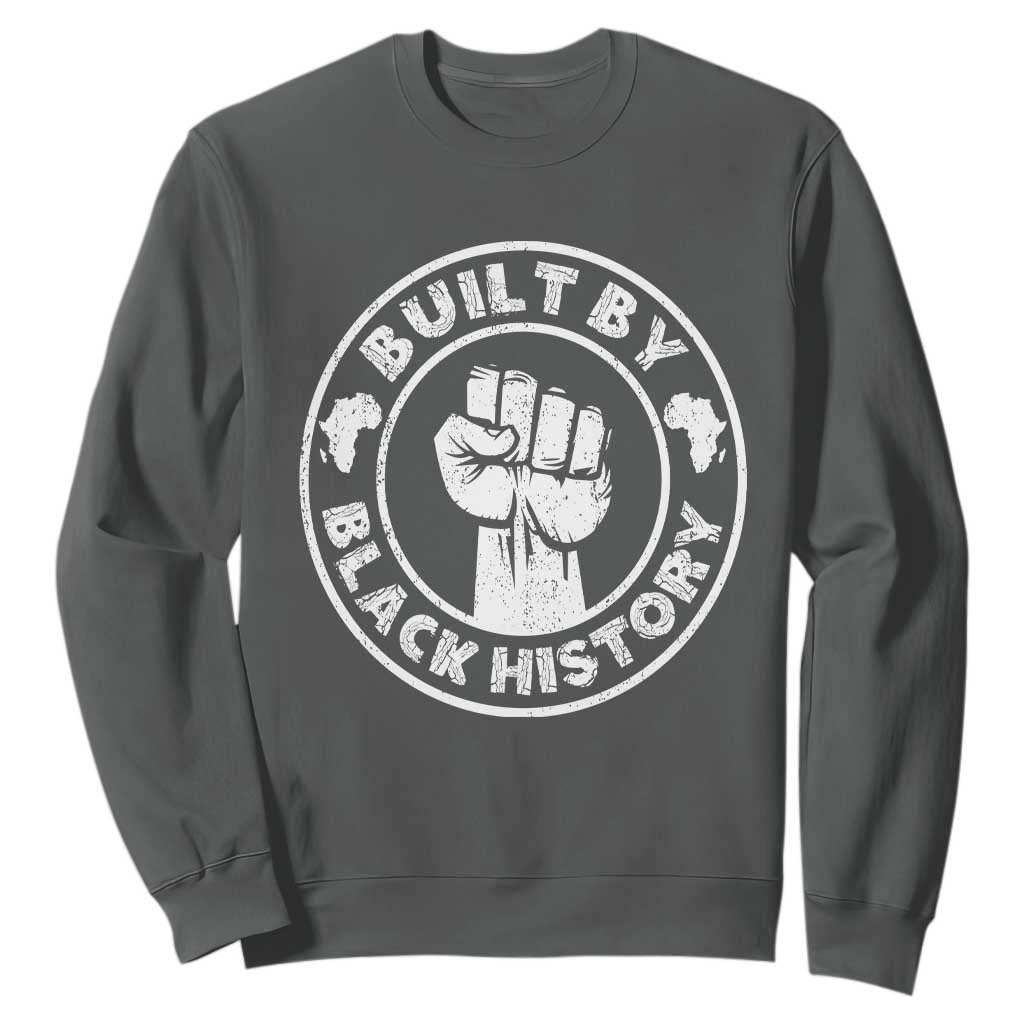 Built By Black History Sweatshirt African American Pride TS02
