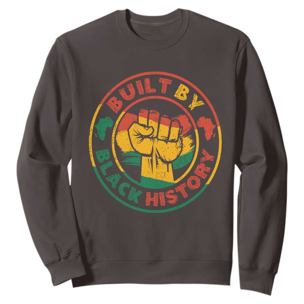 Built By Black History Sweatshirt African American Pride Raised Fist TS02