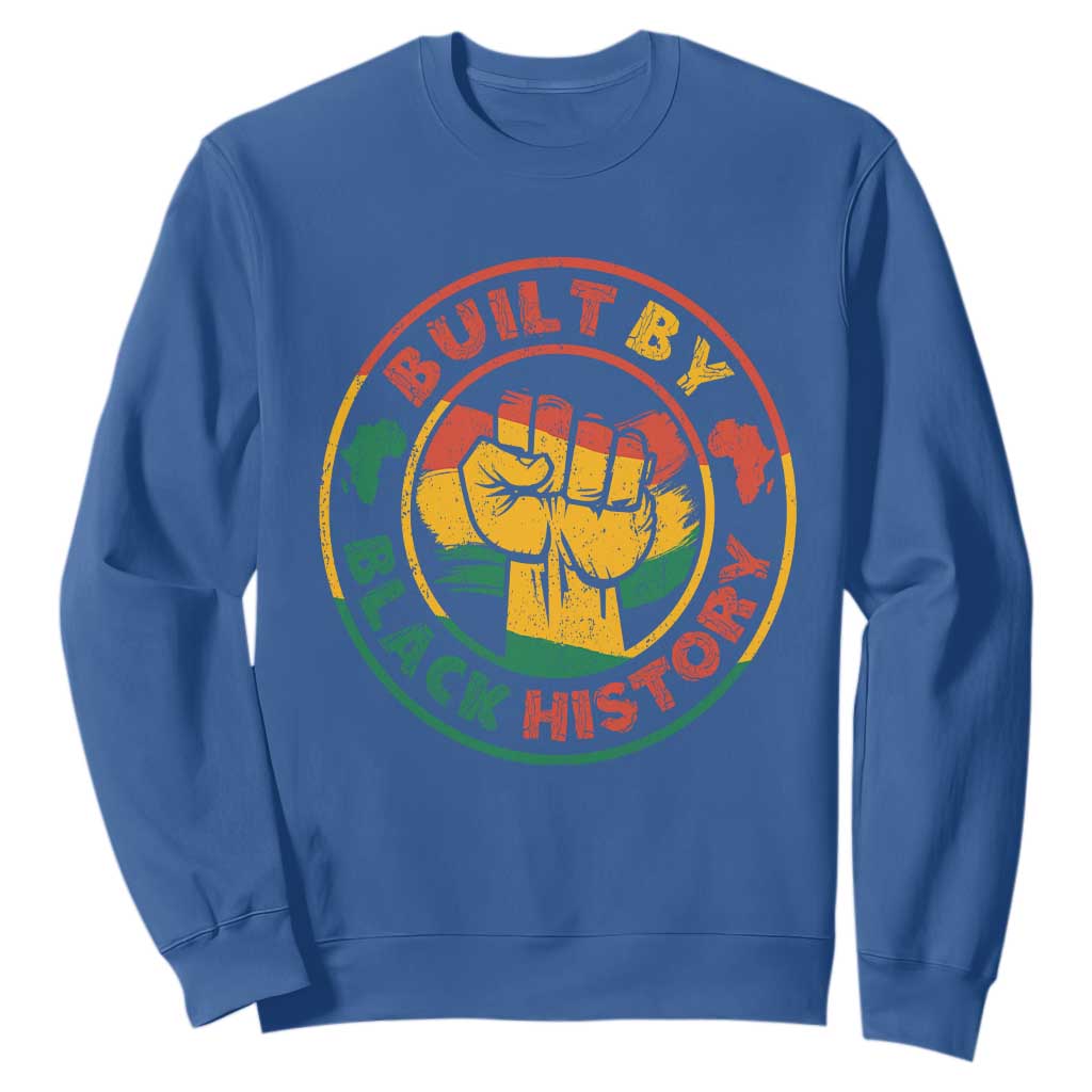 Built By Black History Sweatshirt African American Pride Raised Fist TS02