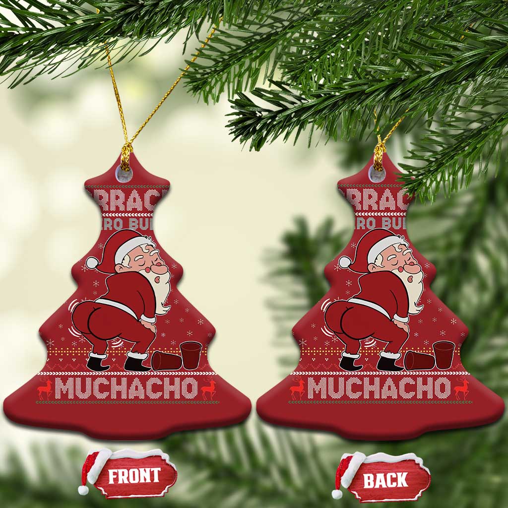 Funny Drunk Mexican Santa Christmas Ornament Borracho Pero Buen Muchacho Good Guy in Spanish TS02