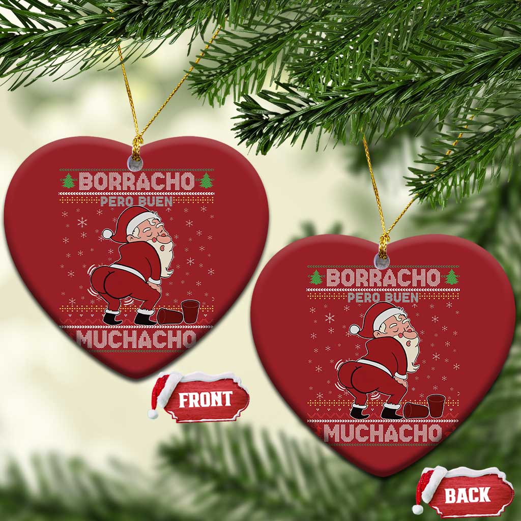 Funny Drunk Mexican Santa Christmas Ornament Borracho Pero Buen Muchacho Good Guy in Spanish TS02