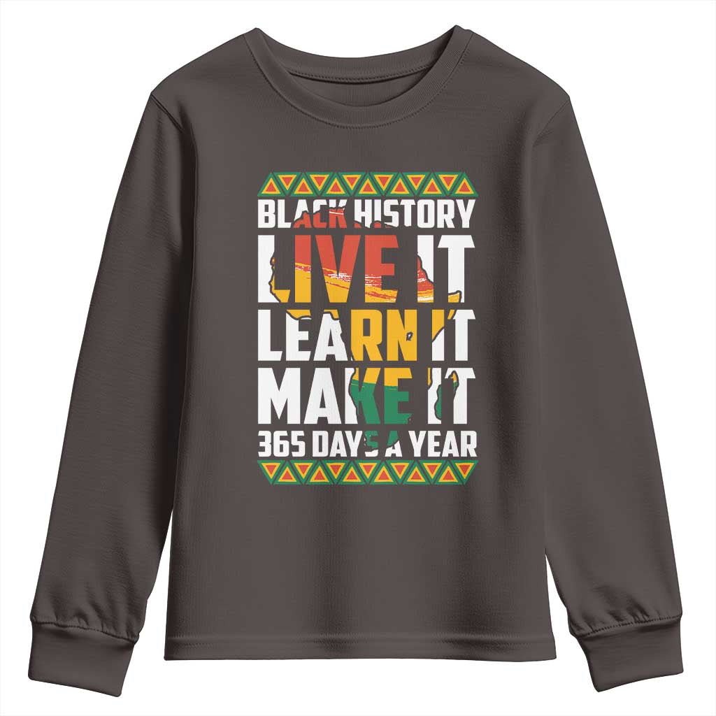 Black History Month Youth Sweatshirt Live It Learn It Make It 365 Days A Year Kente TS02