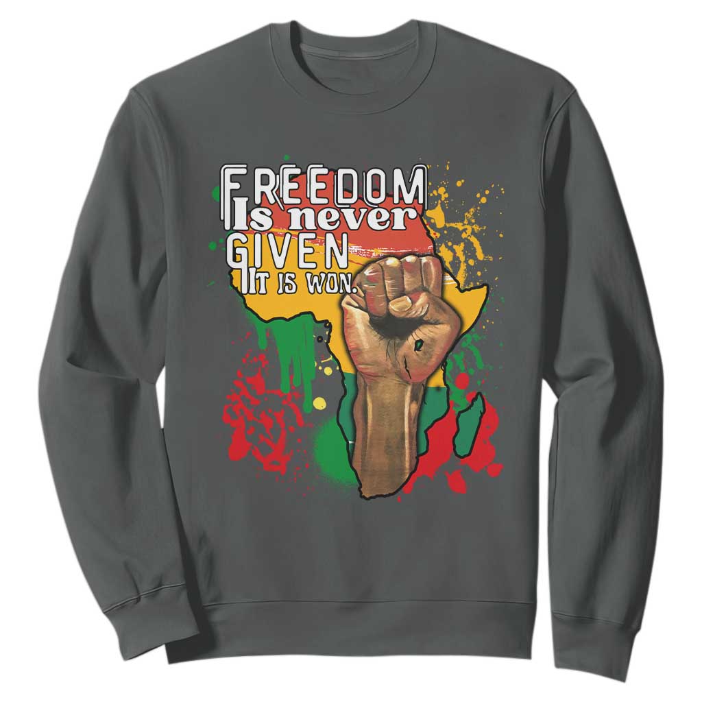 Black History Month Sweatshirt Freedom Is Never Given It Is Won Equal Rights Raised Fist TS02