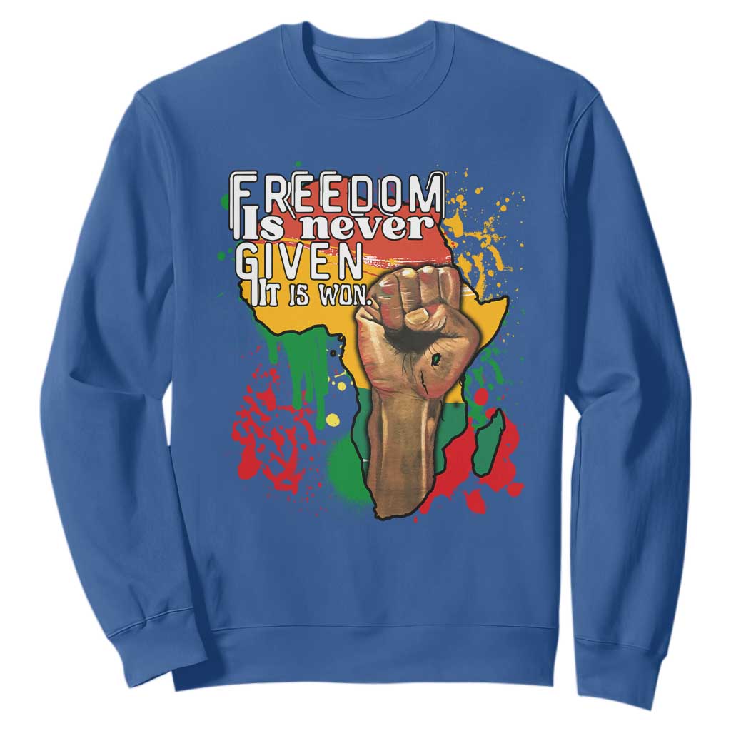 Black History Month Sweatshirt Freedom Is Never Given It Is Won Equal Rights Raised Fist TS02