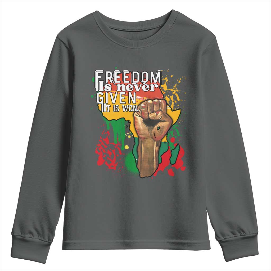 Black History Month Youth Sweatshirt Freedom Is Never Given It Is Won Equal Rights Raised Fist TS02