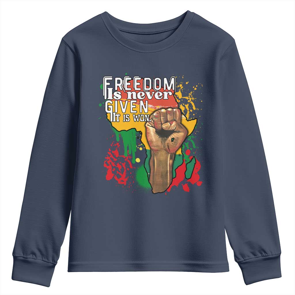 Black History Month Youth Sweatshirt Freedom Is Never Given It Is Won Equal Rights Raised Fist TS02
