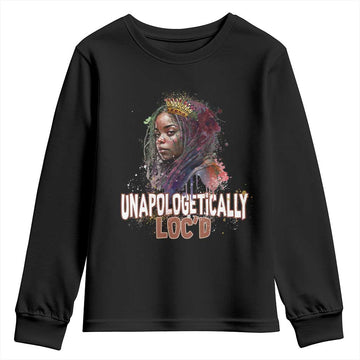 Black Locs Girl Youth Sweatshirt Unapologetically Locd Hair Melanin Queen TS02