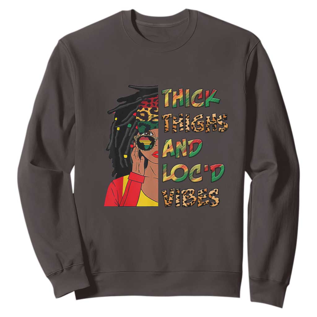 Black Locs Girl Sweatshirt Thick Thighs And Locd Vibes African Melanin Women TS02