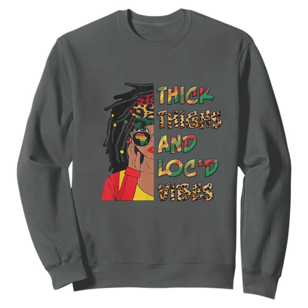 Black Locs Girl Sweatshirt Thick Thighs And Locd Vibes African Melanin Women TS02