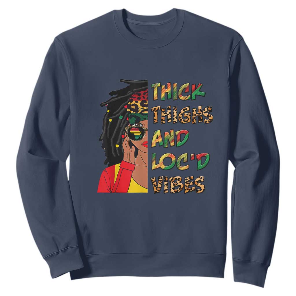 Black Locs Girl Sweatshirt Thick Thighs And Locd Vibes African Melanin Women TS02