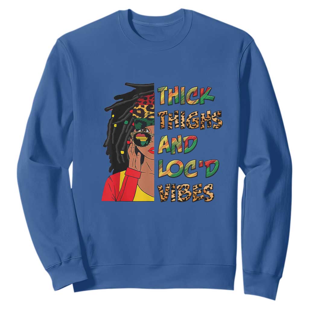 Black Locs Girl Sweatshirt Thick Thighs And Locd Vibes African Melanin Women TS02