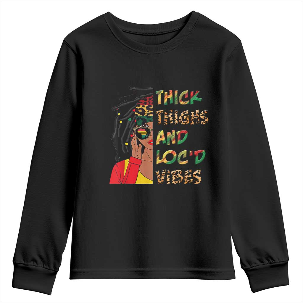 Black Locs Girl Youth Sweatshirt Thick Thighs And Locd Vibes African Melanin Women TS02