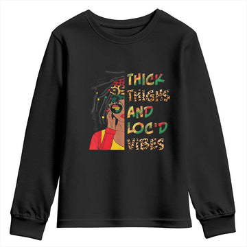 Black Locs Girl Youth Sweatshirt Thick Thighs And Locd Vibes African Melanin Women TS02