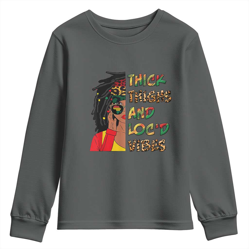 Black Locs Girl Youth Sweatshirt Thick Thighs And Locd Vibes African Melanin Women TS02