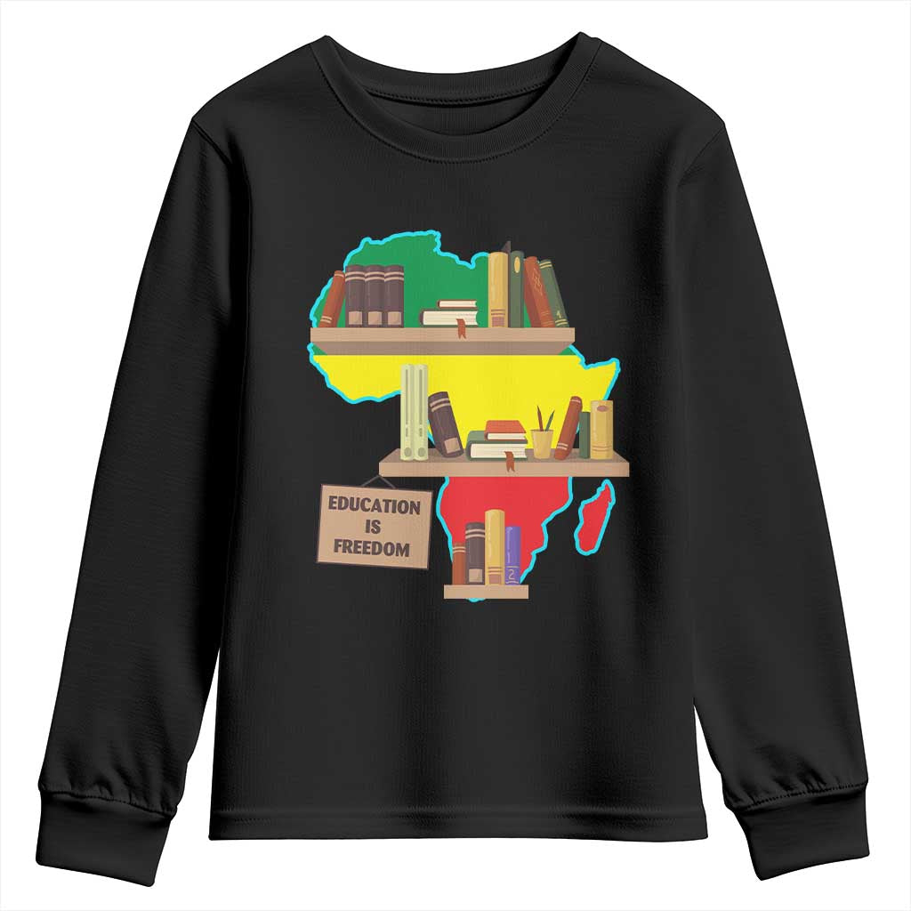 Education Is Freedom Youth Sweatshirt Teach Black History Educated African American TS02