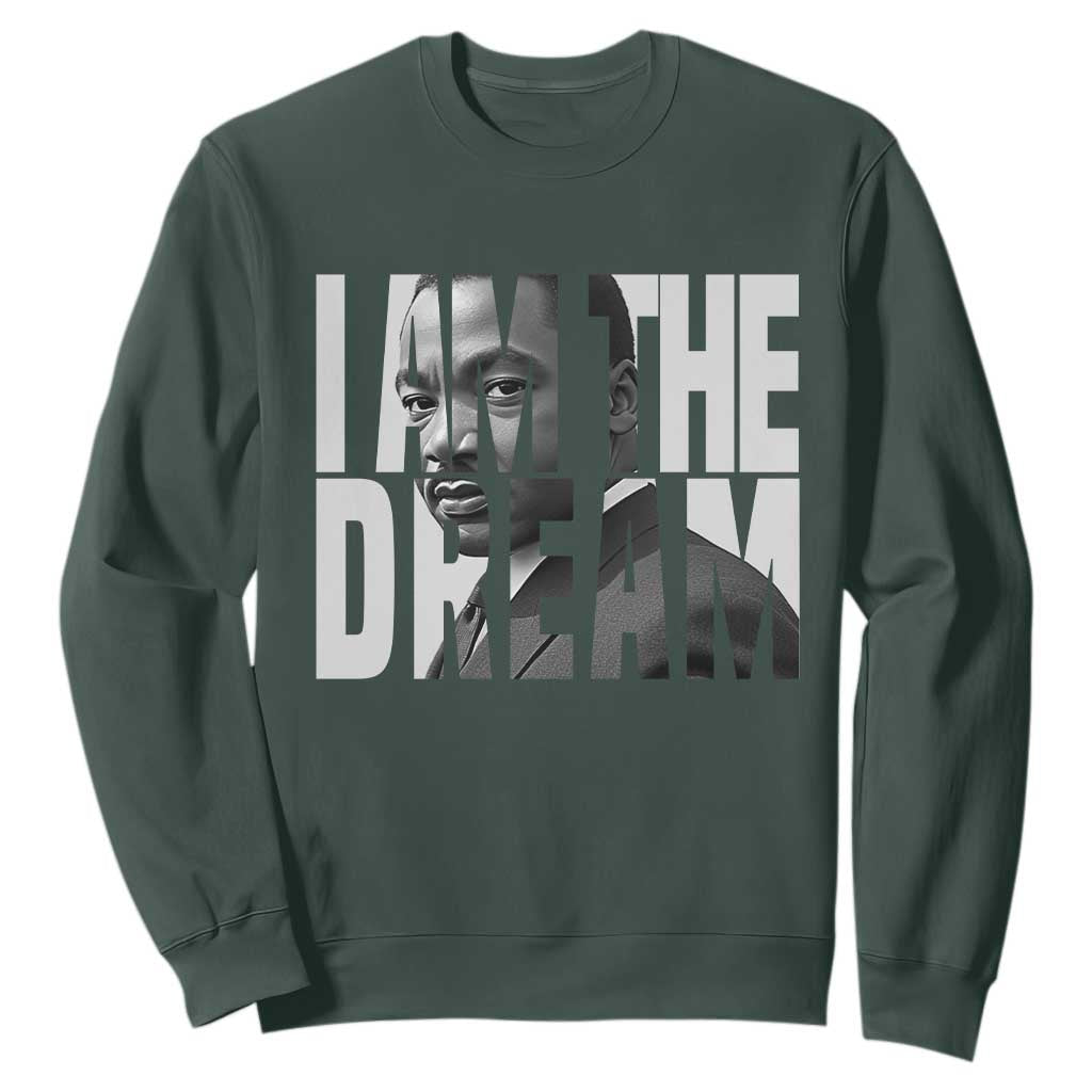 MLK Inspirational I Am The Dream Sweatshirt Martin Luther King Black King Power Black History Month TS02