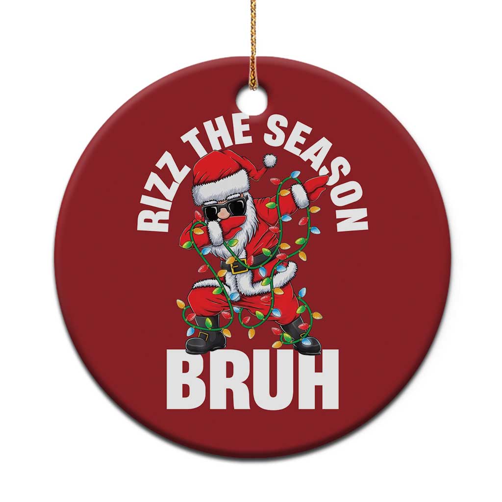 Funny Dabbing Santa Rizz Xmas Christmas Ornament Rizz The Season Bruh Xmas Lights TS02