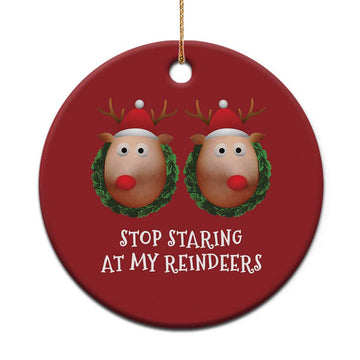 Funny Xmas Chest Joke Christmas Ornament Stop Staring At My Reindeers Merry Titmas Boobs TS02