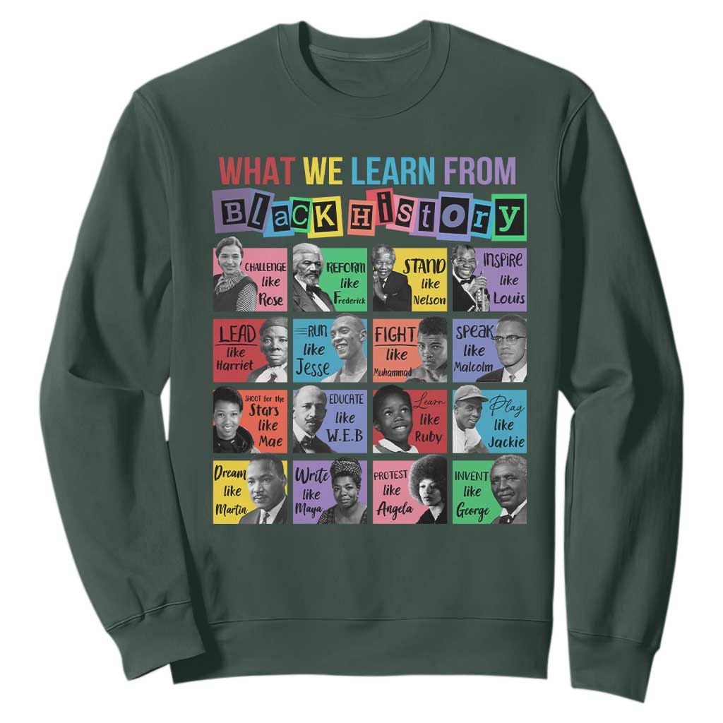 What We Learn From Black History Sweatshirt Black Excellence Civil Rights Leaders TS02