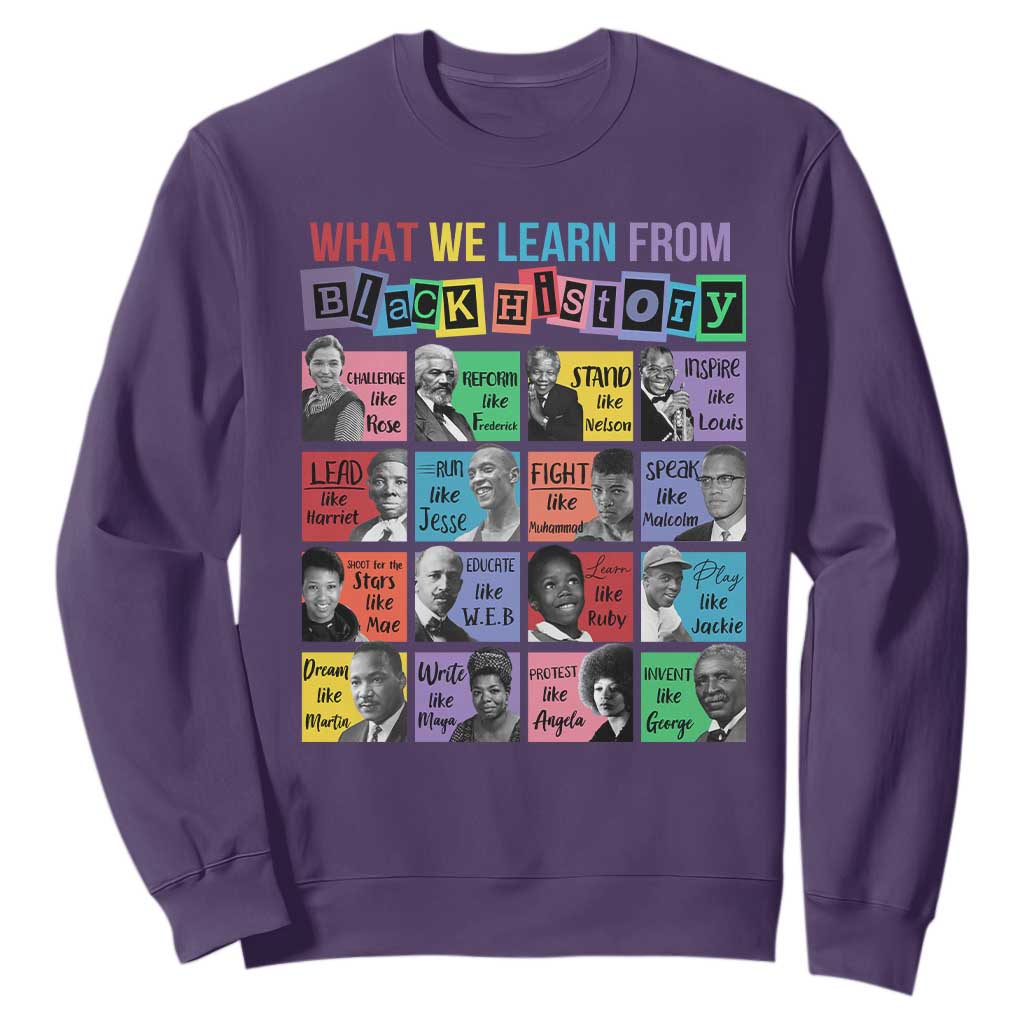 What We Learn From Black History Sweatshirt Black Excellence Civil Rights Leaders TS02