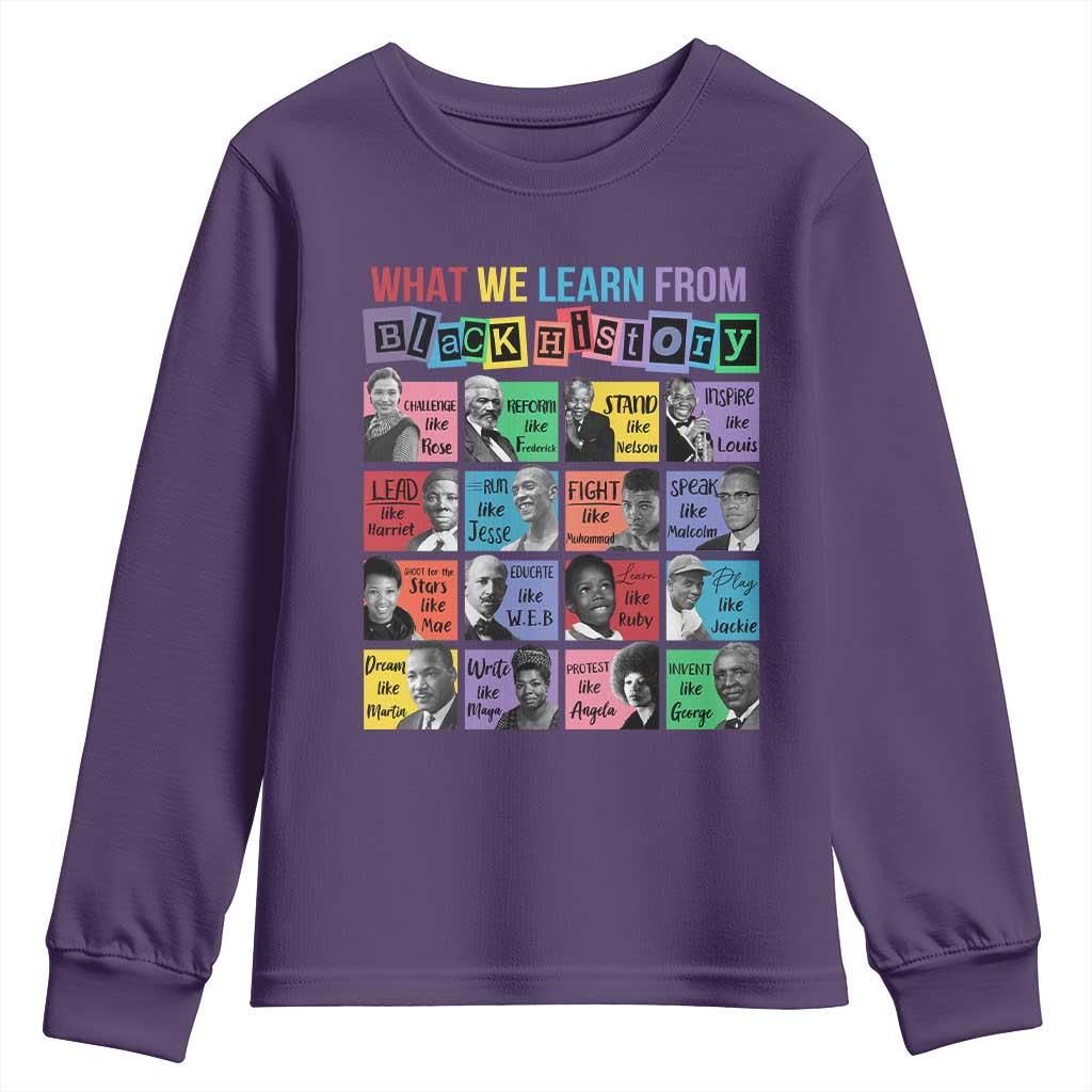What We Learn From Black History Youth Sweatshirt Black Excellence Civil Rights Leaders TS02