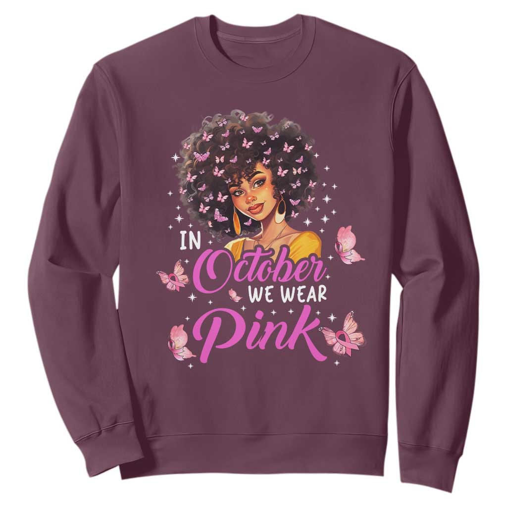 Breast Cancer Awareness Sweatshirt In October We Wear Pink Black Afro Woman TS02