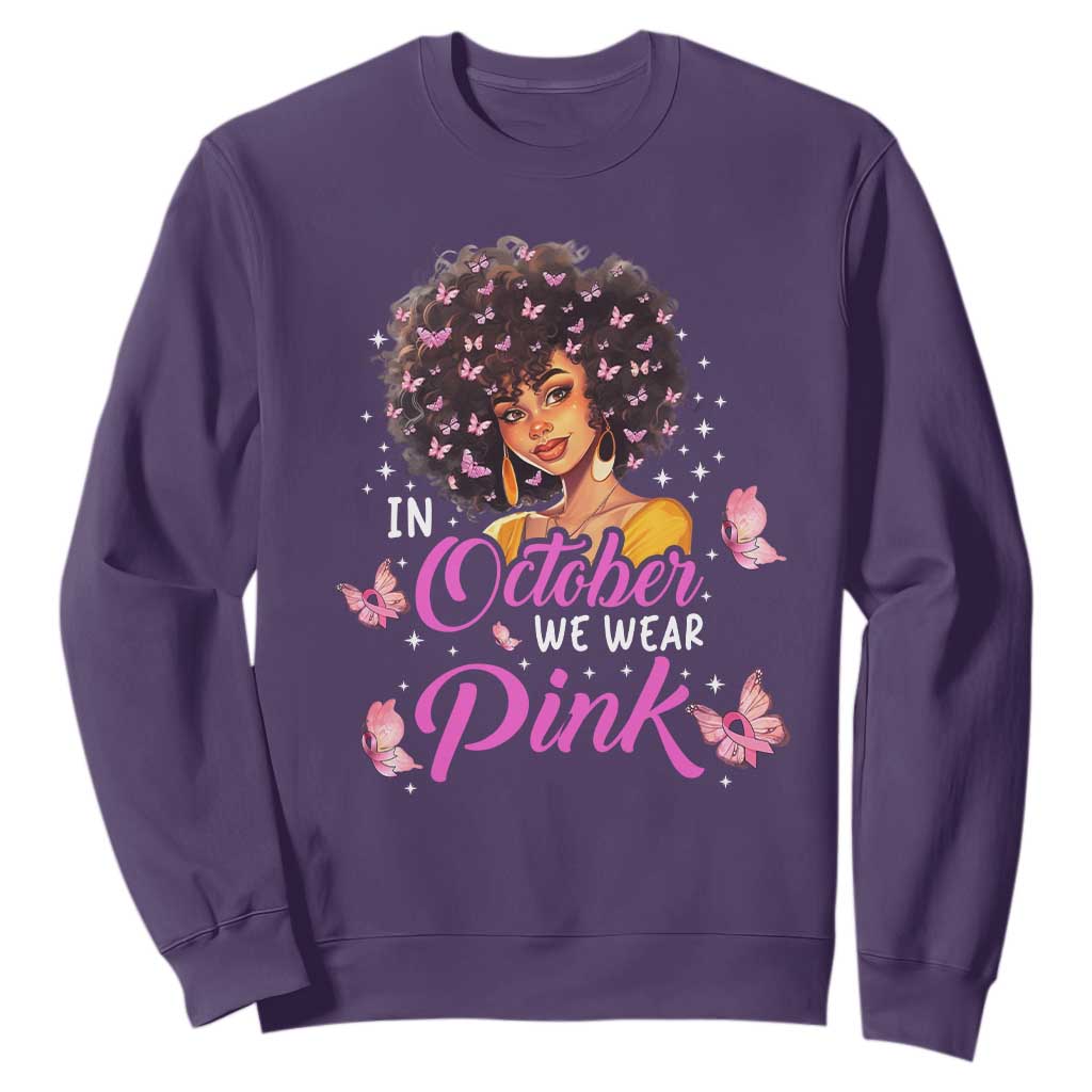 Breast Cancer Awareness Sweatshirt In October We Wear Pink Black Afro Woman TS02